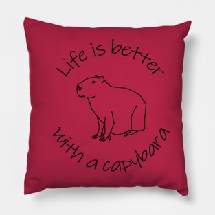 Life is Better with a Capybara Animals Quote Pillow