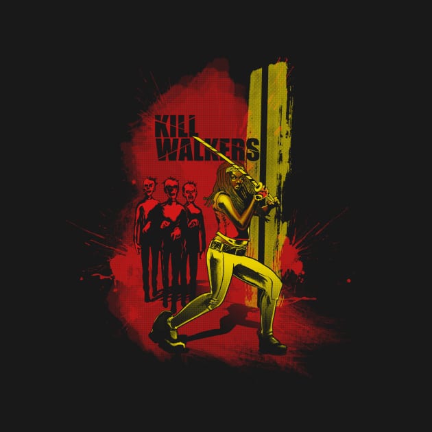 Kill Walker by RjohnArt