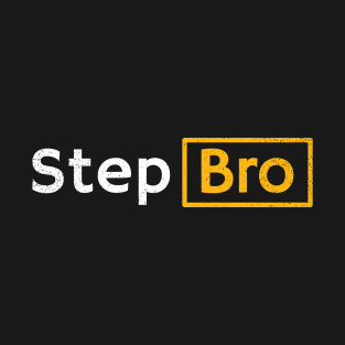 step bro T-Shirt