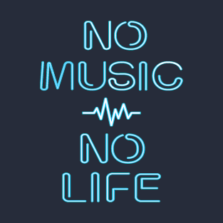 No music No Life - Blue Neon light T-Shirt