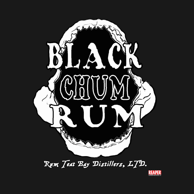 ReaperCon 2020 - Black Chum Rum 2 Shirt by ReaperMini