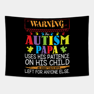 Warning This Autism Papa Uses His Patience On His Child He Doesn't Have Much Left For Anyone Else Tapestry