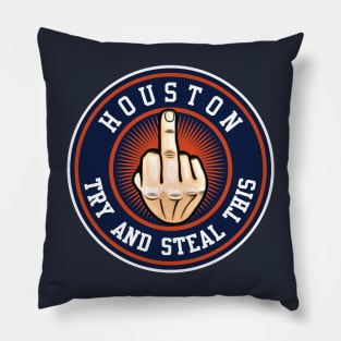 Houston Try and Steal This Pillow