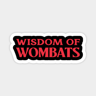 Wisdom of Wombats Animal Collective Nouns Magnet