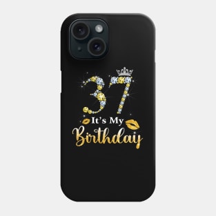 It's My 37th Birthday Phone Case