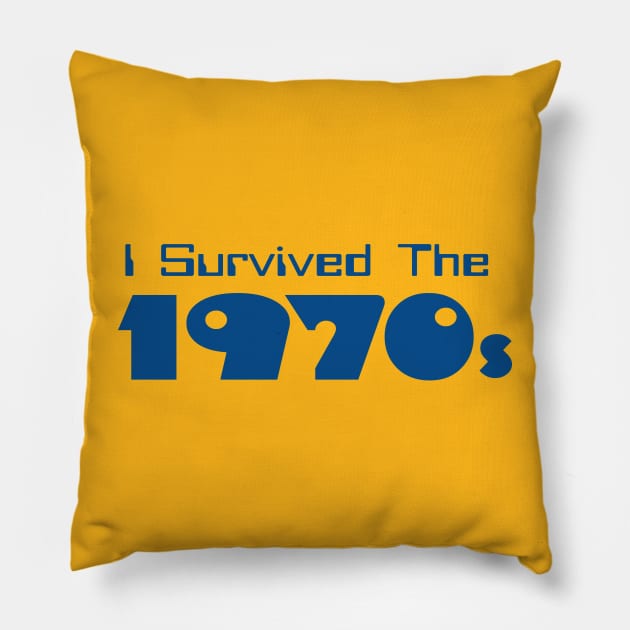 I Survived The 1970s Pillow by TimeTravellers