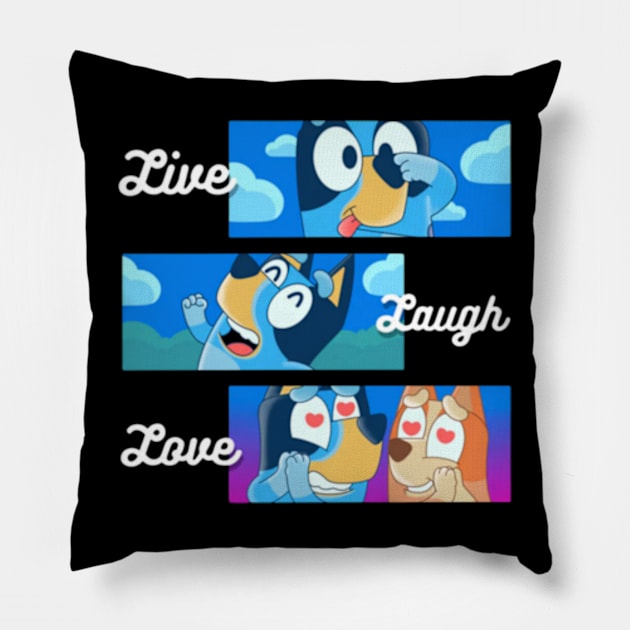 live laugh love Pillow by GapiKenterKali