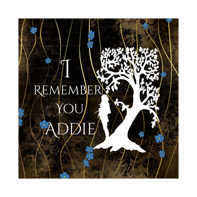 I Remember You Addie by SSSHAKED