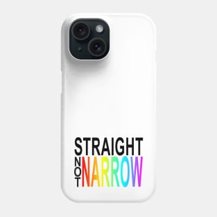 straight not narrow minded Phone Case