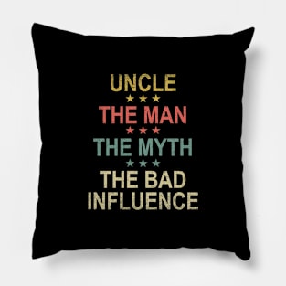 Vintage Uncle The Man The Myth The Bad Influence Funny Gift Pillow