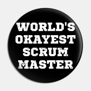 World's okayest scrum master Pin