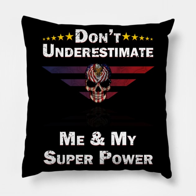 Don't Underestimate Me Pillow by Trucker Heroes