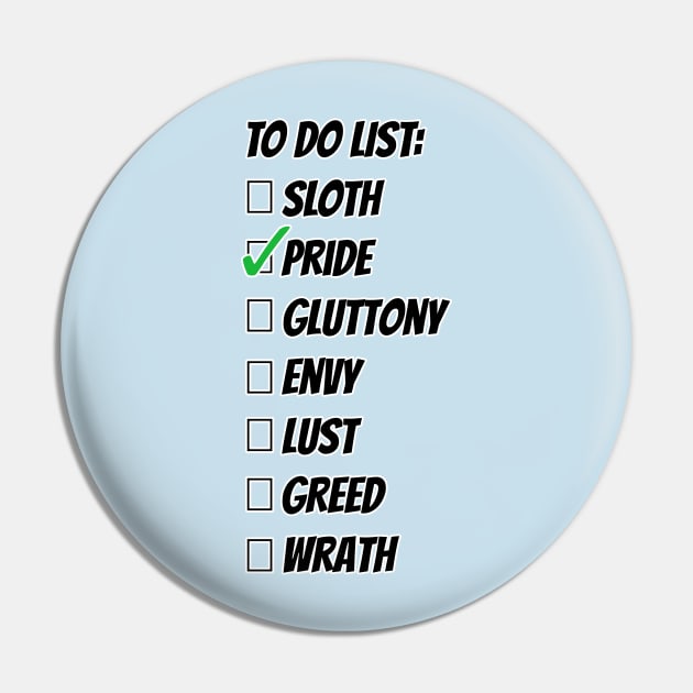 Seven Favorite Sins Pride Pin by FilthyAnimals