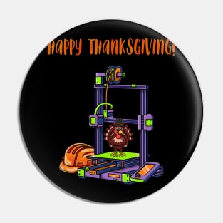 3D Printer #4 Thanksgiving Edition Pin