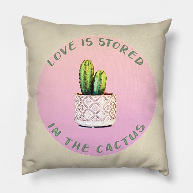 Love Is Stored In The Cactus Pillow by goblinbabe