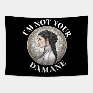 Im not your damane - the wheel of time Tapestry