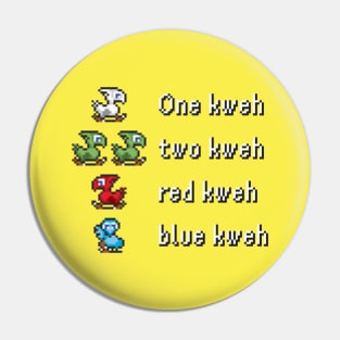 One Kweh Two Kweh Red Kweh Blue Kweh Pin