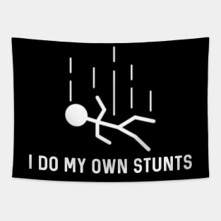 I Do My Own Stunts Tapestry