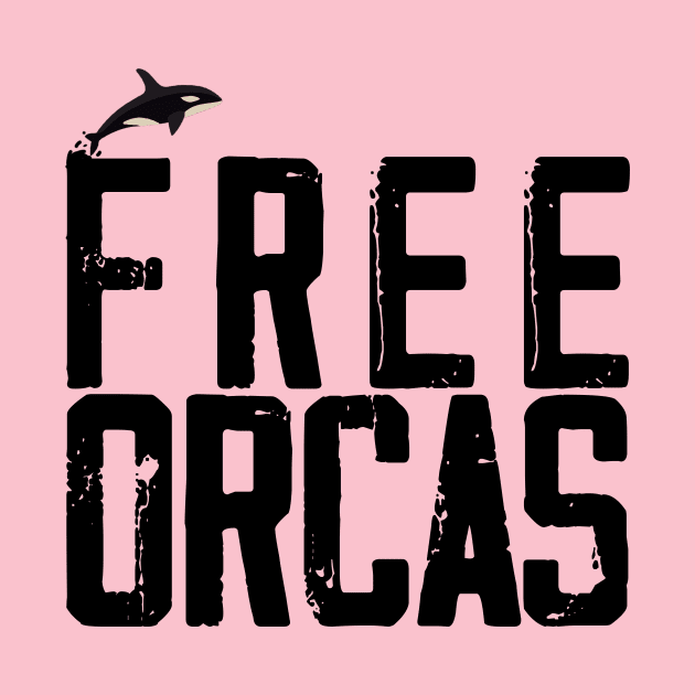 FREE THE ORCAS Shirt Freedom For Orcas Free Willy - Free Lolita - Free Tilikum - Free The Killer Whales t shirt by shopflydesign