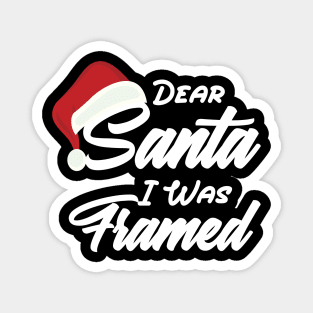 Dear Santa I Was Framed Christmas Candy Cane Naughty Magnet