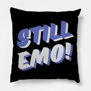 Still Emo Pillow