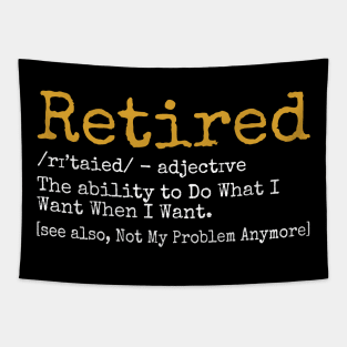 Retired Definition - Funny Retirement Gag Gift - Tapestry