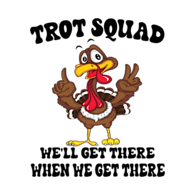 Turkey Trot Squad Funny Thanksgiving Running Costume Thanksgiving Gift by Hanh05