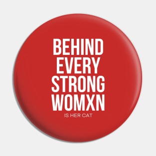 Behind Every Strong Woman Is Her Cat Pin