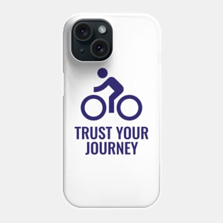 Trust Your Journey Phone Case