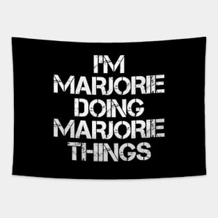 Marjorie Name T Shirt - Marjorie Doing Marjorie Things Tapestry