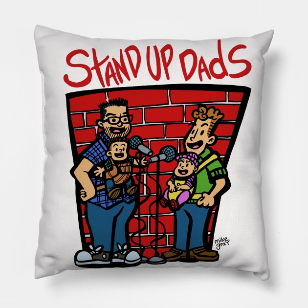 Stand Up Dads Pillow by Gag On This