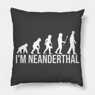 I'm neanderthal thinker Pillow