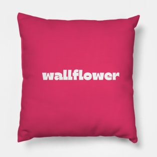 Wallflower Pillow