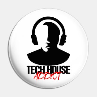 Tech House Addict - Black Pin