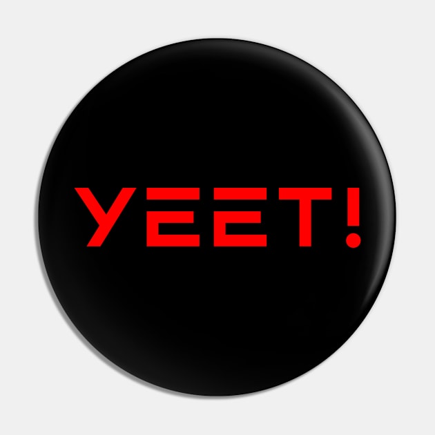 Yeet Pin by Boo Face Designs