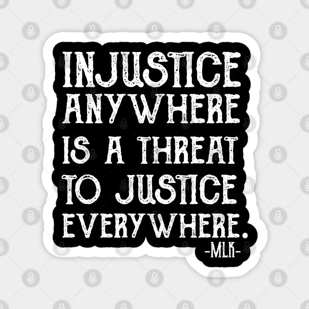 injustice anywhere is a threat to justice everywhere Magnet by Gaming champion