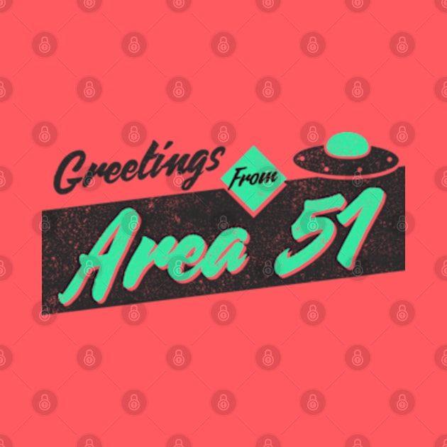 Greetings From Area 51 by deadright