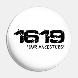 project 1619 Our Ancestors T-Shirt Pin