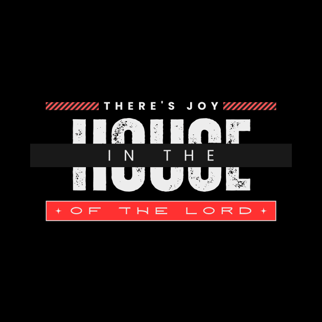 There's Joy In The House Of The Lord | Christian by All Things Gospel