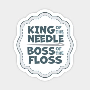 King of the Needle Boss of the Floss Blue Magnet