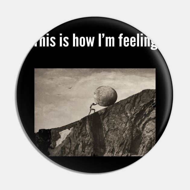 sisyphus this is how I'm feeling meme greek mythology Pin by GoldenHoopMarket