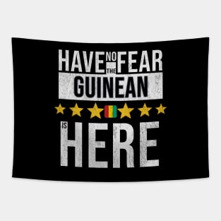 Have No Fear The Guinean Is Here - Gift for Guinean From Guinea Tapestry