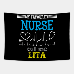 My Favorite Nurse Calls Me lita Funny Mother's Gift Tapestry