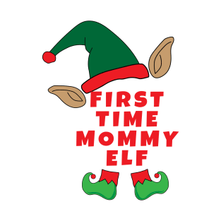 First Time Mommy Cute Xmas Elf T-Shirt