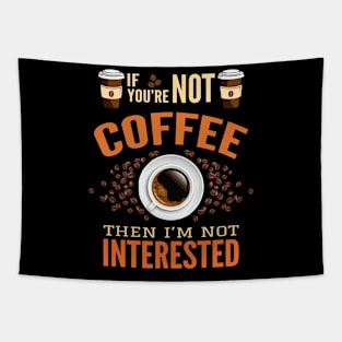 Coffee Interested Tapestry