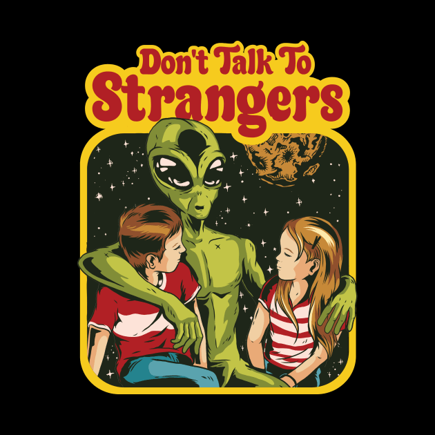 Dont Talk To Strangers Funny Children Alien Parody by Visual Vibes