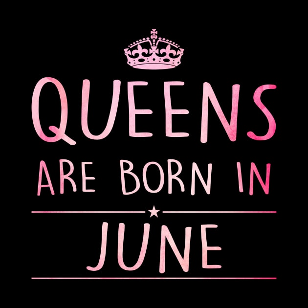 Queens Are Born In June by super soul