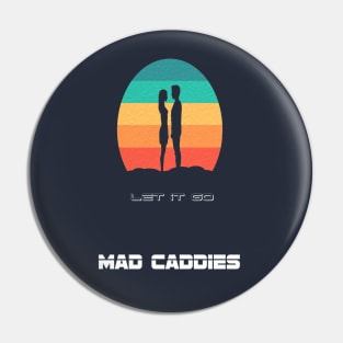 Mad Caddies Pin