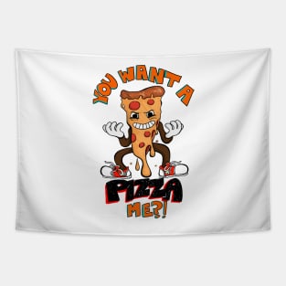 YOU WANT A PIZZA ME? Tapestry