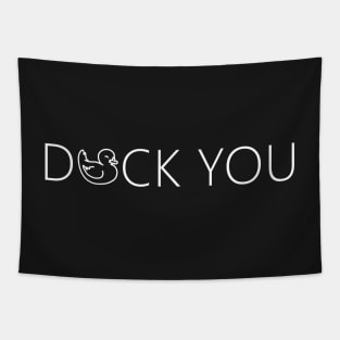 Duck you. funny cute rubber duck quote lettering line digital illustration Tapestry